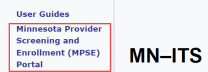 DHS MPSE manual screenshot showing the Minnesota Provider Screening and Enrollment MPSE Portal link in the MN-ITS left navigation.